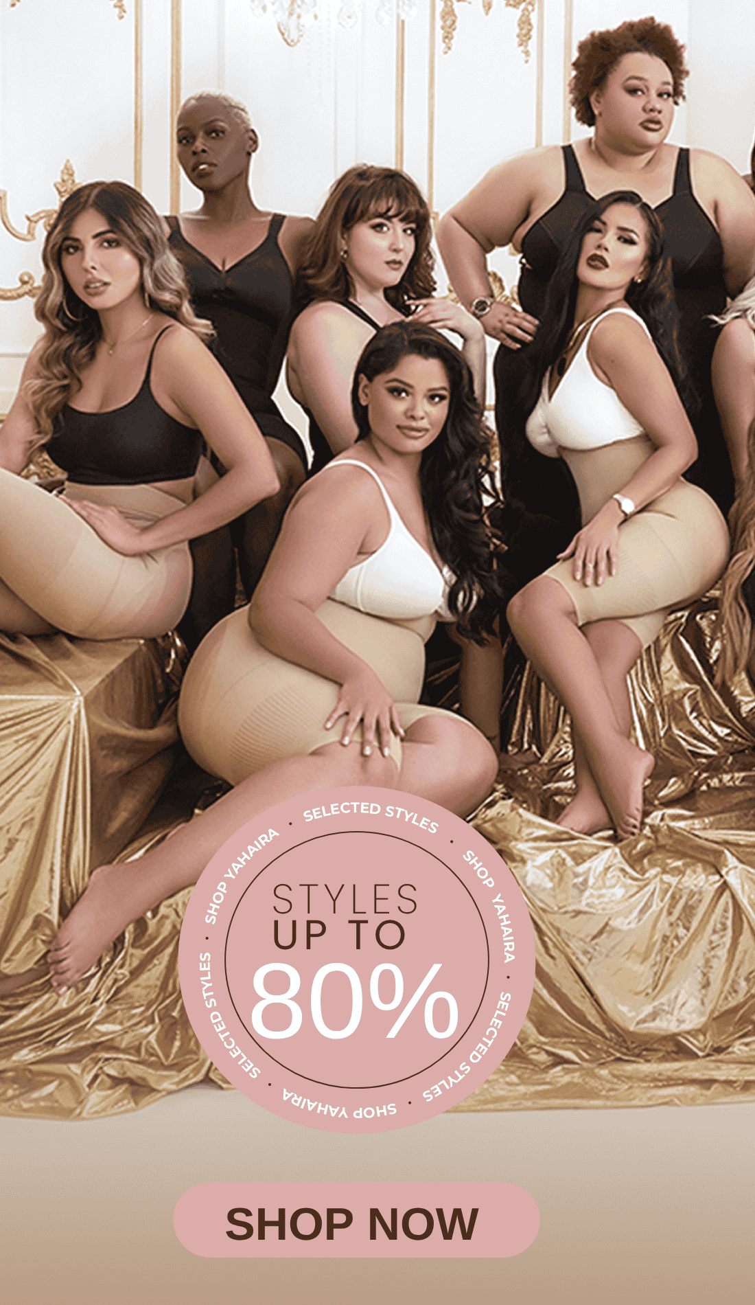 Yahaira and five other models wearing her shapewear. Featured models are sitting on a gold bench with an icon that says 'styles up to 80% off'